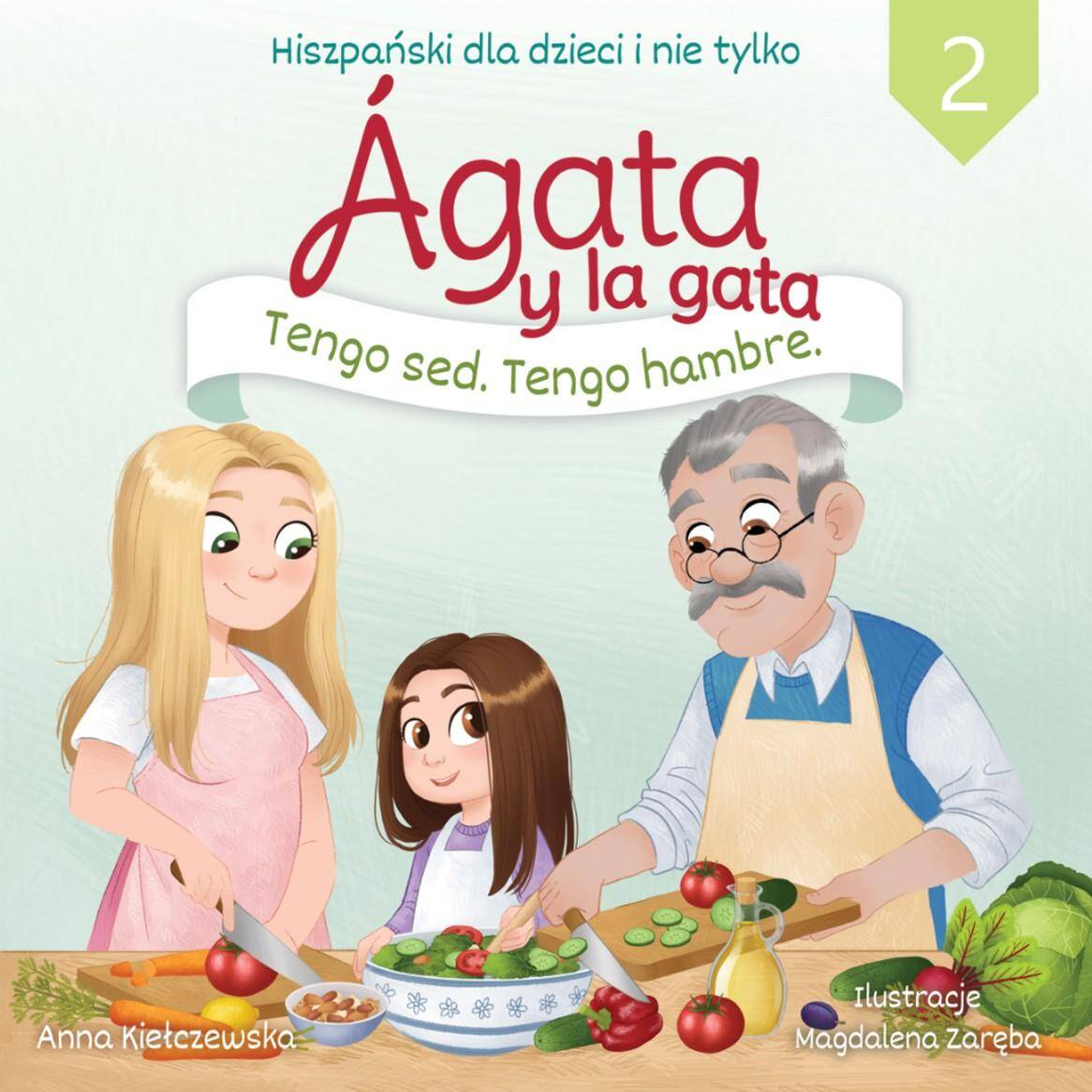 Agata y la gata. Hiszpański dla dzieci i nie tylko. Część 2
