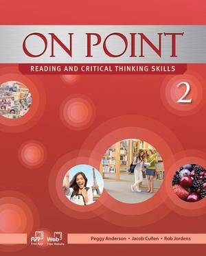 On Point - Reading and Critical Thinking Skills 2