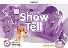 Oxford Show and Tell 2nd Edition 3: Activity Book