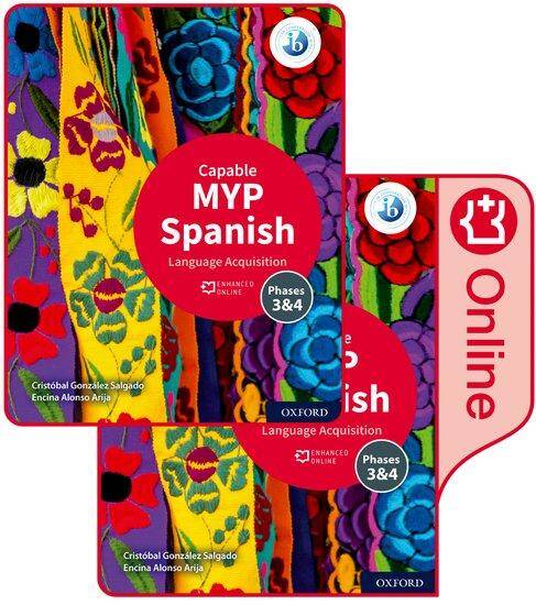 NEW MYP Spanish: Language Acquisition Capable Print and Enhanced Online Course Book Pack (2020)