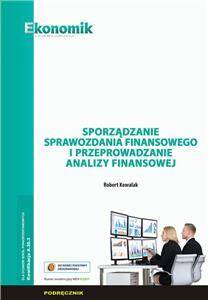 Sporządzanie sprawozdania finansowego i przeprowadzanie analizy finansowej – podręcznik