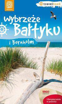 Wybrzeże Bałtyku i Bornholm. Travelbook. Wydanie 1