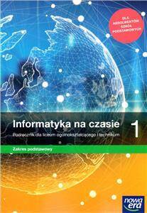 Informatyka na czasie 1 Podręcznik Zakres Podstawowy Nowa Podstawa Programowa 2019 (PP)