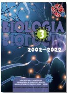 Biologia 3. Edycja MATURA 2002 - 2022. Zbiór zadań wraz z odpowiedziami Tom 3