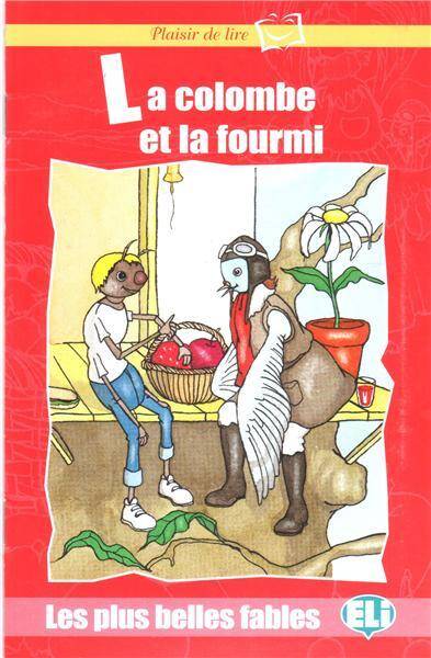 La Colombe Et La Fourmi (z CD)- Plaisir de lire - Les plus belles fables