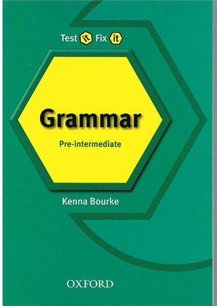 Test It, Fix It Grammar Rev. Pre-intermediate