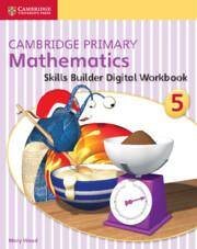 Cambridge Primary Mathematics Skills Builder Digital Workbook 5 (1 Year)