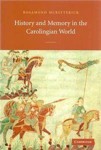 Hist memory carolingian world