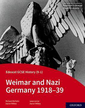 NEW Edexcel GCSE History: Weimar and Nazi Germany 1918–39, Student Book