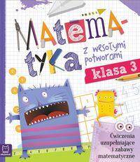 Matematyka z wesołymi potworami klasa. 3