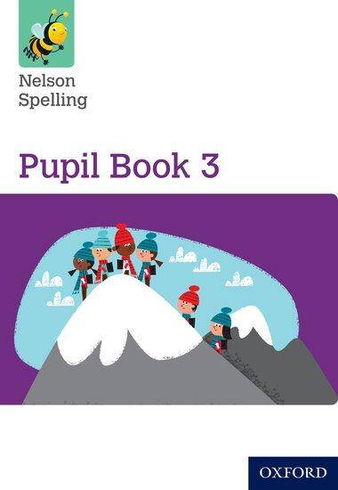Nelson Spelling Pupil Book 3