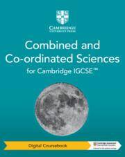 Cambridge IGCSE™ Combined and Co-ordinated Sciences Digital Coursebook (2 Years)