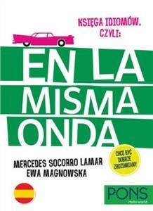 Księga idiomów hiszpańskich En La Misma On Wydanie 2