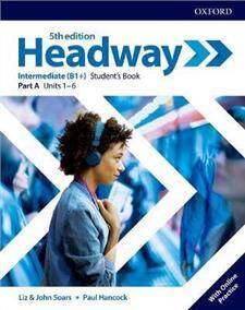 Headway 5E Intermediate Student's Book Part A with Online Practice (podręcznik 5e, piąta edycja, 5th ed.)
