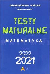 Testy maturalne Matematyka 2021 Poziom Podstawowy