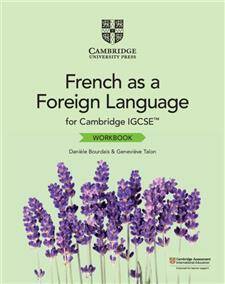Cambridge IGCSEA French as a Foreign Language Workbook
