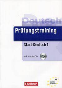 Prüfungstraining DaF: A1 Start Deutsch 1 Ubungsbuch mit CD und Losungen
