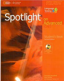 Spotlight on Advanced Student's Book, 2e + Multi-ROM