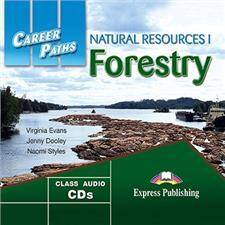 Career Paths Forestry: Natural Resources I Class Audio CD