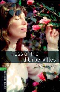 Oxford Bookworms Library 3rd Edition level 6: Tess Of The d'Urbervilles (lektura,trzecia edycja,3rd/third edition)