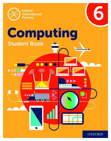 Oxford International Primary Computing: Student Book 6 (Second Edition)