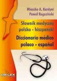 Słownik medyczny polsko-hiszpański, hiszpańsko-polski