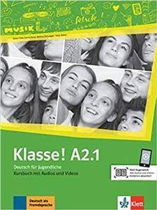 Klasse! A2.1. Deutsch für Jugendliche. Kursbuch mit Audios und Videos