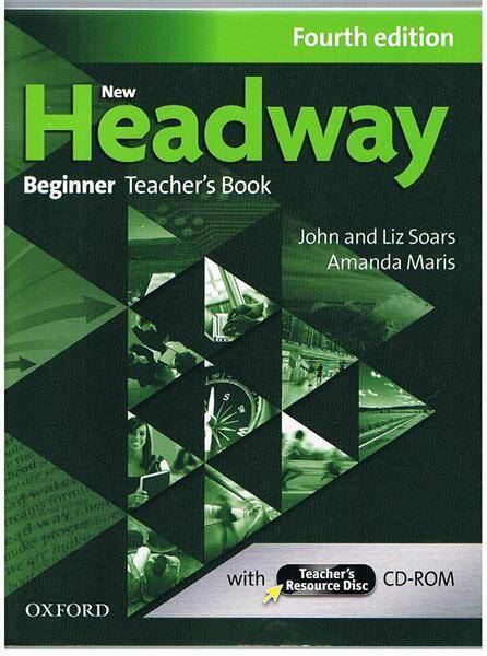 Headway 4E Beginner Teacher's Book and Teacher's Resource Disc Pack