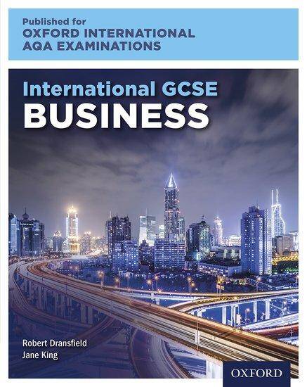 International GCSE Business for Oxford International AQA Examinations: Print Textbook