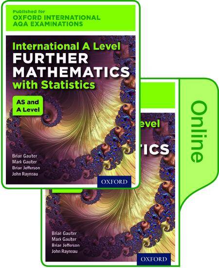 International AS & A Level Further Mathematics for Oxford International AQA Examinations With Statistics: Print & Online Textbook Pack