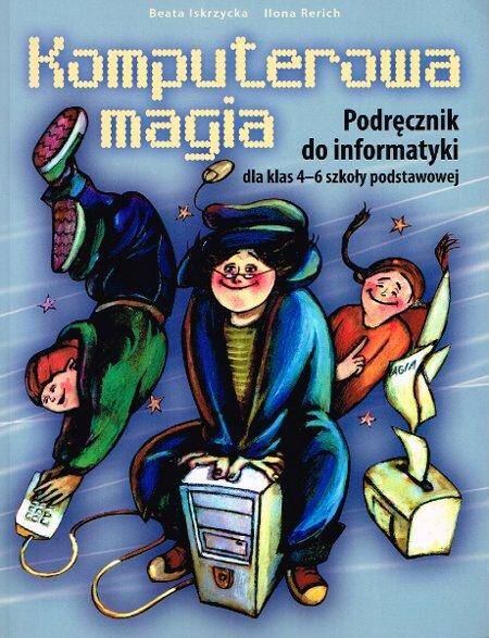 Komputerowa Magia kl 4-6 Podręcznik+CD Szkoła podstawowa.