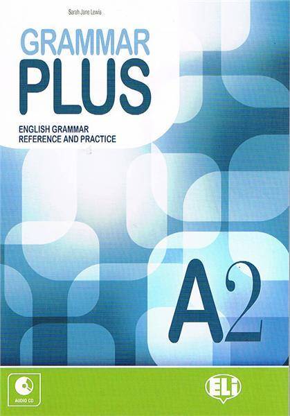 Grammar Plus A2 - English Grammar Reference and Practice + CD audio