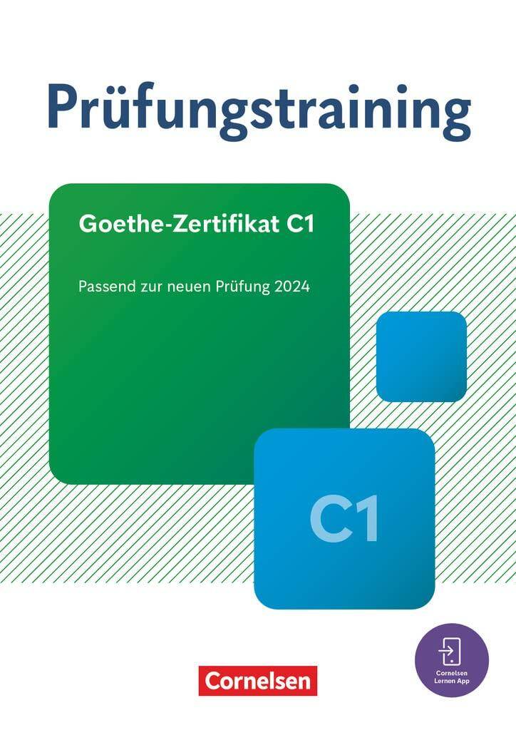 Prüfungstraining DaF Goethe-Zertifikat C1 - Übungsbuch mit Lösungen und Audios als Download