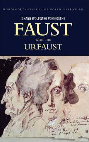 Faust - A Tragedy in Two Parts and the Urfaust/Johann Wolfgang Von Goethe