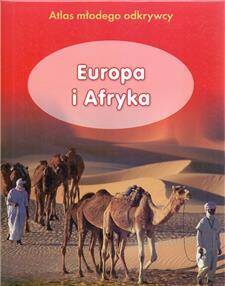 Atlas młodego odkrywcy - Europa i Afryka (Zdjęcie 1)