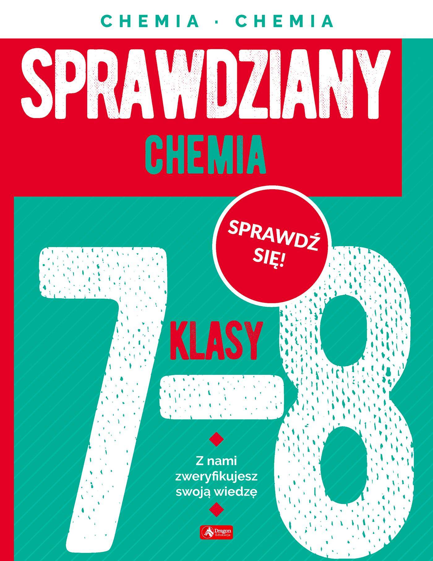 Sprawdziany dla klasy 7-8. Chemia