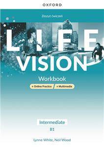Life Vision Intermediate. B1 Zeszyt ćwiczeń + Online Practice + multimedia (Zdjęcie 1)