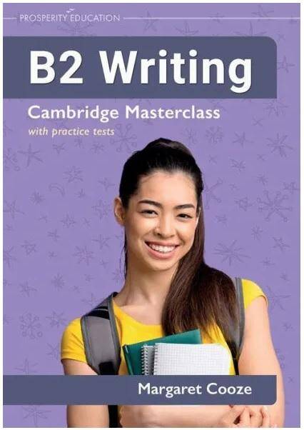 B2 Writing. Cambridge Masterclass with Practice Tests