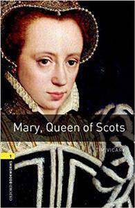 OBL 3E 1 Mary Queen of Scots Book&MP3 Pack (lektura,trzecia edycja,3rd/third edition)