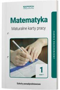 Matematyka 1. Maturalne karty pracy. Część 1. Zakres rozszerzony. Nowa Podstawa Programowa 2019 - (PP)