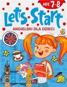 Angielski dla dzieci. Let’s Start. Age 7–8
