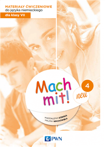 Mach mit! neu 4 Materiały ćwiczeniowe do języka niemieckiego dla klasy VII