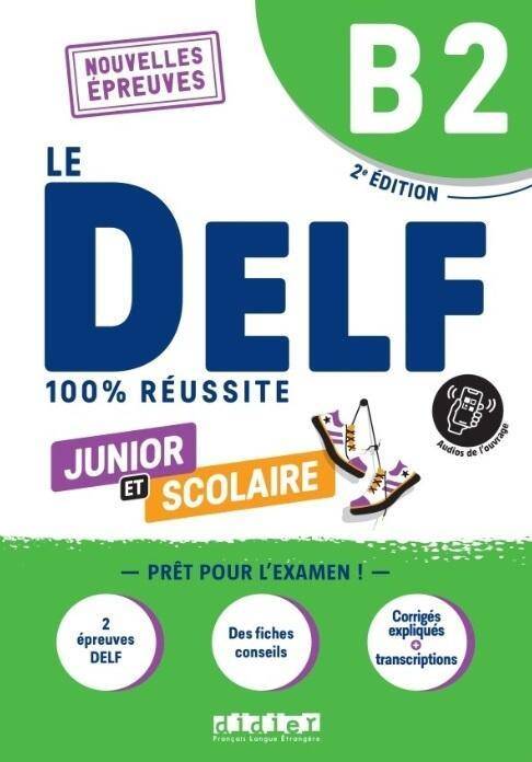 DELF 100% reussite B2 scolaire et junior książka + zawartość online ed. 2023
