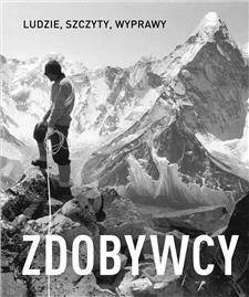 Zdobywcy. Ludzie, szczyty, wyprawy