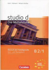 studio Die Mittelstufe B2/1 Kurs- und Übungsbuch mit Lerner-Audio-CDs mit Hörtexten des Übungsteils