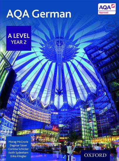 AQA A Level German: A Level Year 2 Student Book