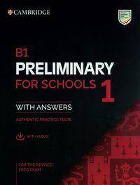 B1 Preliminary for Schools 1 for the Revised 2020 Exam Authentic practice tests with Answers with Au