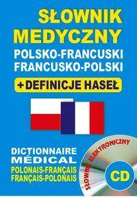 Słownik medyczny polsko-francuski,francusko-polski+słownik elektroniczny