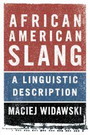 African American Slang : A Linguistic Description