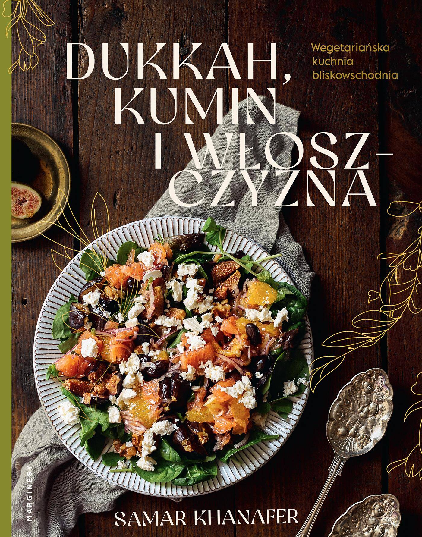 Dukkah, kumin i włoszczyzna. Wegetariańska kuchnia bliskowschodnia
